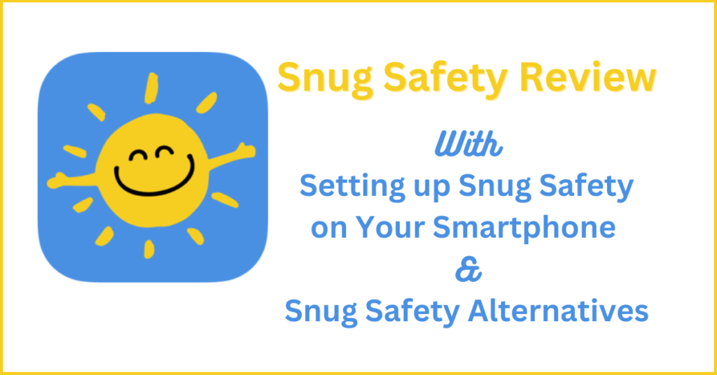 Snug Safety Review