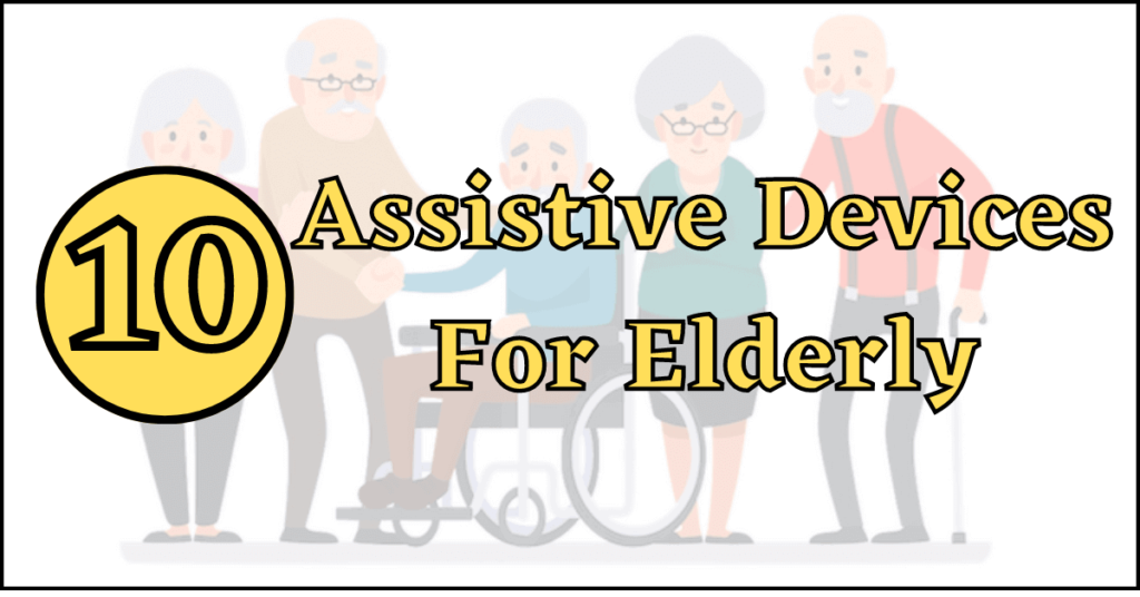 assistive devices for elderly