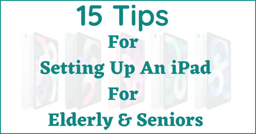 setting up ipad for seniors