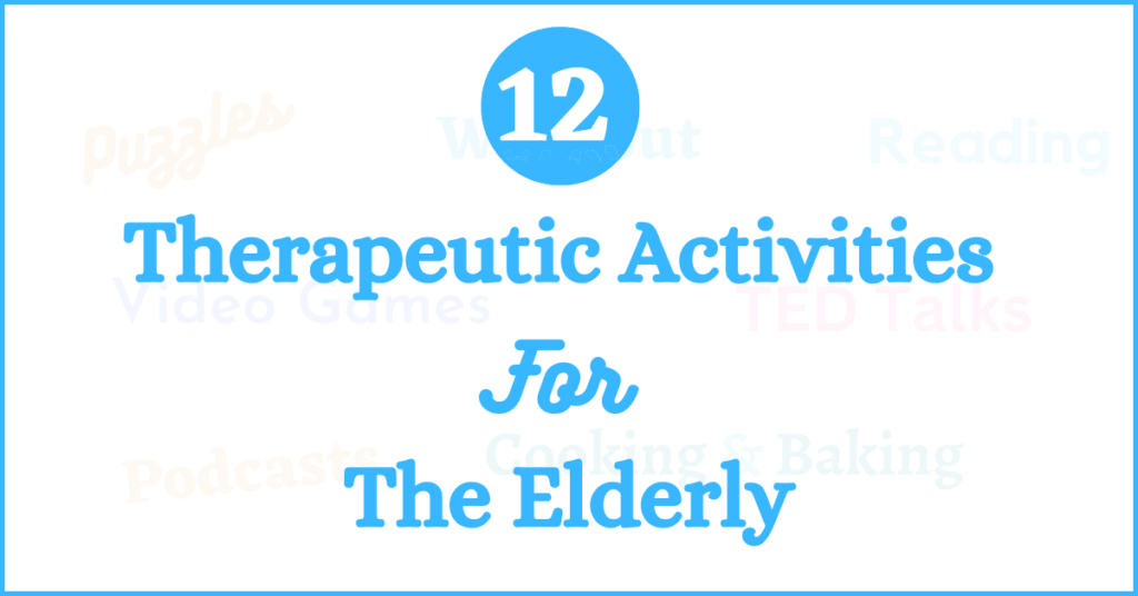 therapeutic activties for elderly