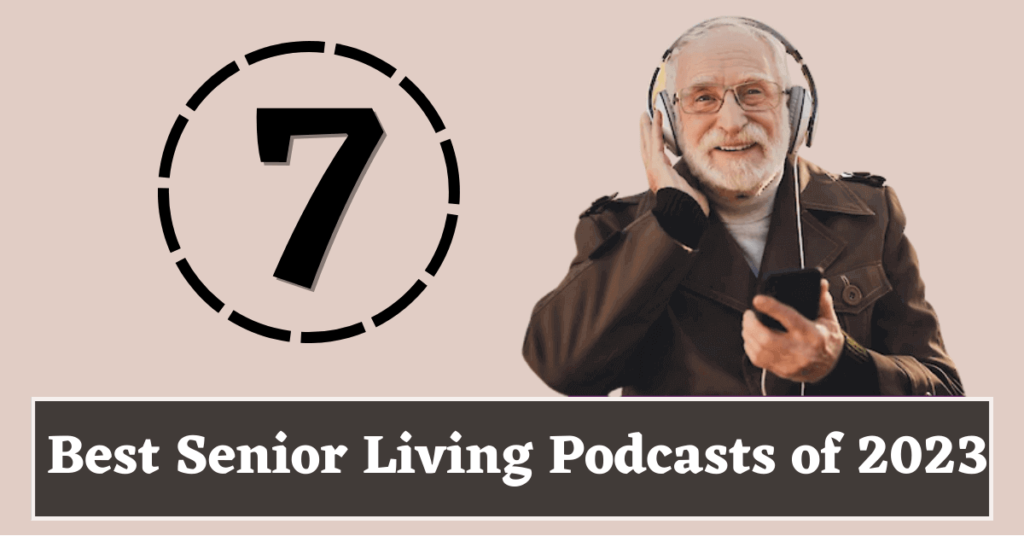 Best Senior Living Podcasts