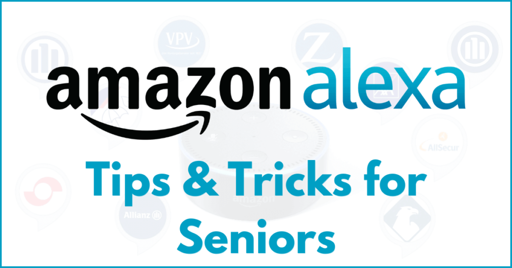 Alexa tips for seniors