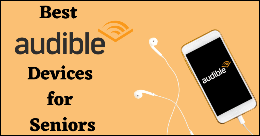 best audible devices for seniors