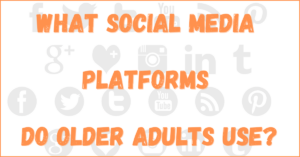 what social media platforms do older adults use